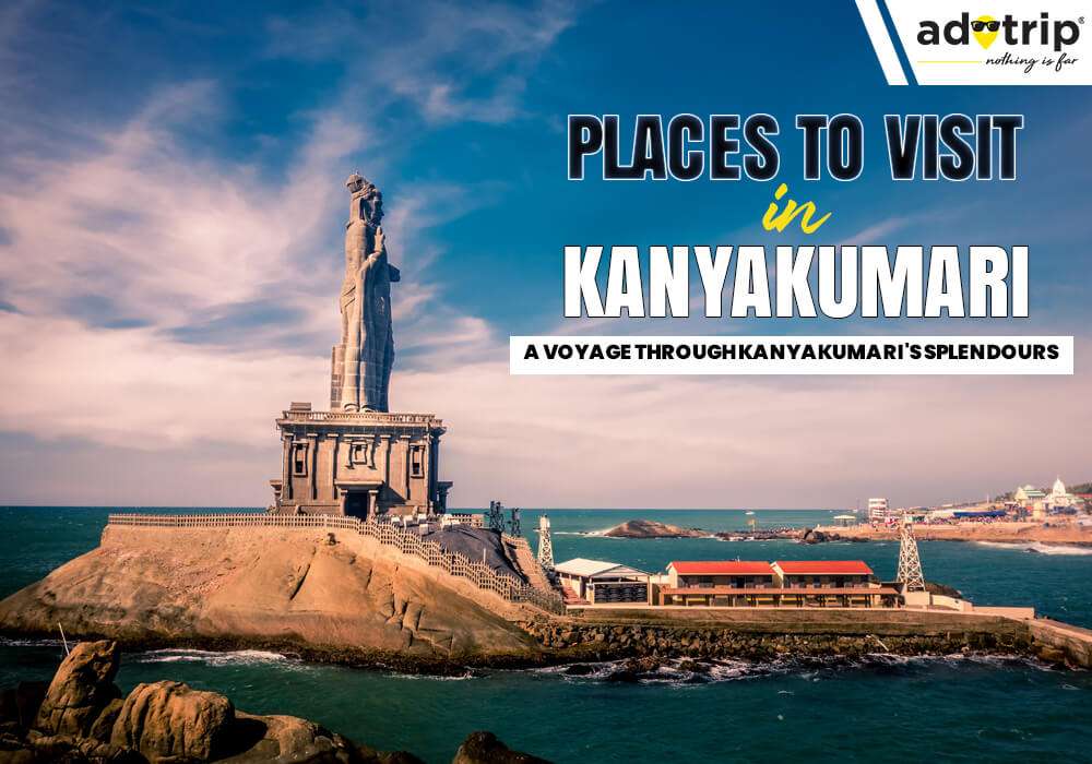 Places to Visit in Kanyakumari